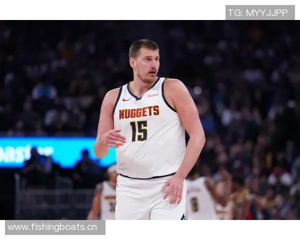 约基奇单场得分助攻再创新高中锋群体表现相形见绌